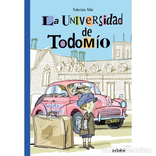Libros: LA UNIVERSIDAD DE TODOM&Iacute;O - SILEI, FABRIZIO