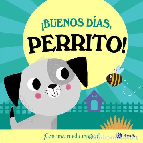 Libros: &iexcl;BUENOS D&Iacute;AS, PERRITO! - ABBOTT, ROB