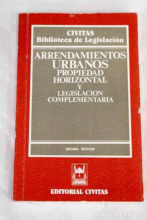 Libros: Arrendamientos urbanos, propiedad horizontal y legislaci&oacute;n complementaria