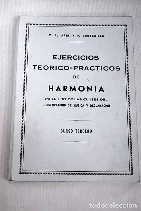 Libros: Ejercicios te&oacute;rico-pr&aacute;cticos de harmon&iacute;a.- Ar&iacute;n, Valent&iacute;n de