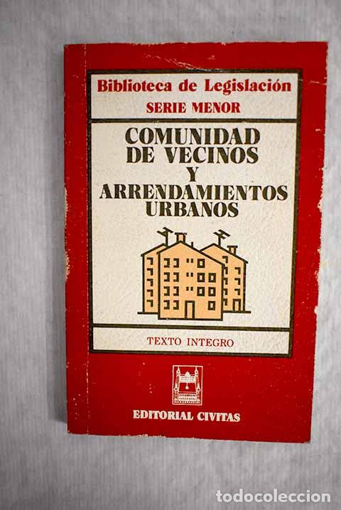 Libros: Comunidad de vecinos y arrendamientos urbanos: texto &iacute;ntegro