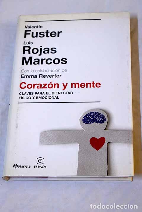 Libros: Coraz&oacute;n y mente: claves para el bienestar f&iacute;sico y emocional.- Fuster, Valent&iacute;n
