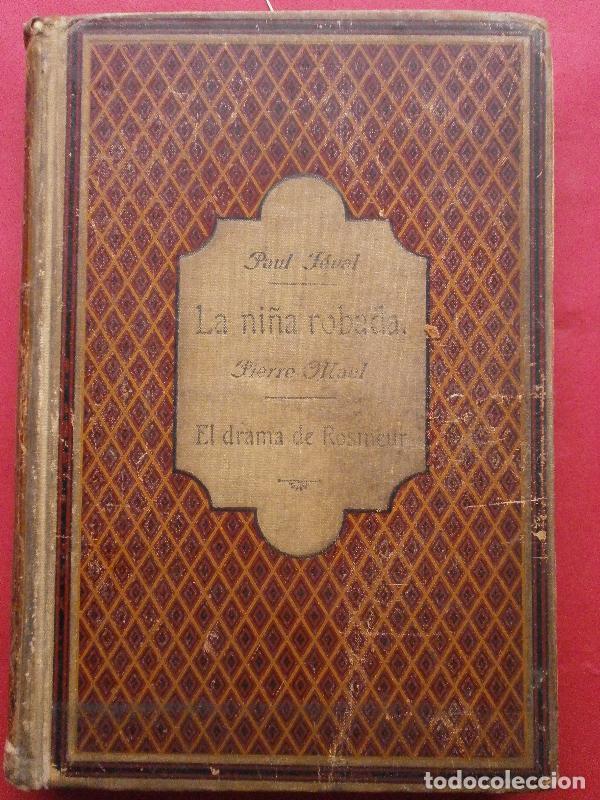 Libri di seconda mano: La Ni&ntilde;a Robada. [junto con] Pierre Ma&euml;l. El Drama de Rosmeur. - F&eacute;val, Paul / Ma&euml;l, Pierre.