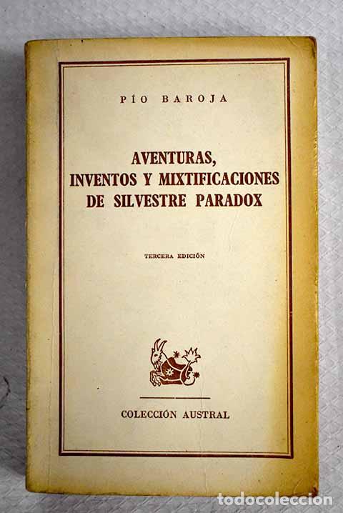 Libros: Aventuras, inventos y mixtificaciones de Silvestre Paradox.- Baroja, P&iacute;o