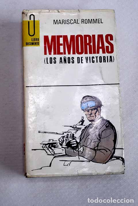 Libros: Memorias: (los a&ntilde;os de victoria).- Rommel, Erwin
