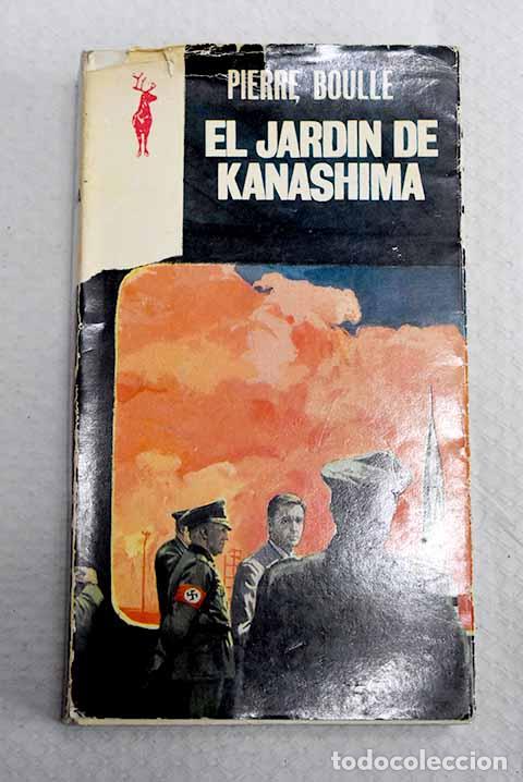 Libros: El jard&iacute;n de Kanashima.- Boulle, Pierre