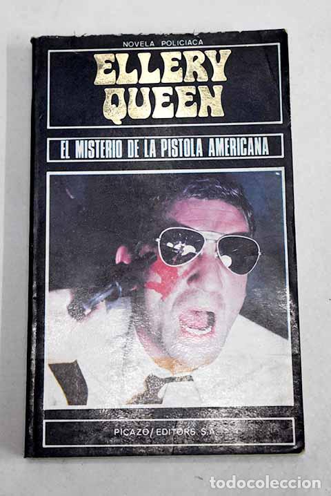 Libros: El misterio de la pistola americana.- Queen, Ellery