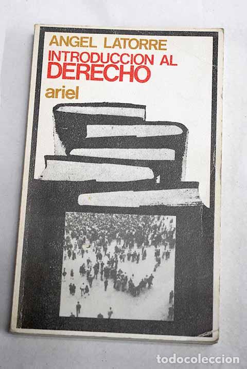 Libros: Introducci&oacute;n al derecho.- Latorre, &Aacute;ngel