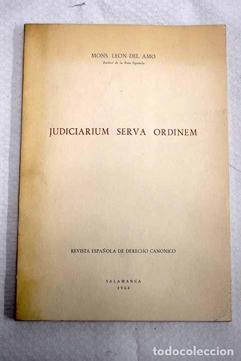 Libros: Judiciarium serva ordinem.- Amo, Le&oacute;n del