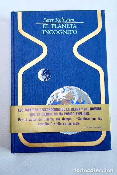 Libros: El planeta inc&oacute;gnito.- Kolosimo, Peter