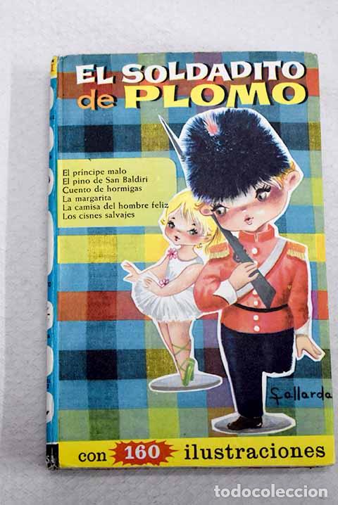 Libros: El soldadito de plomo.- Andersen, Hans Christian