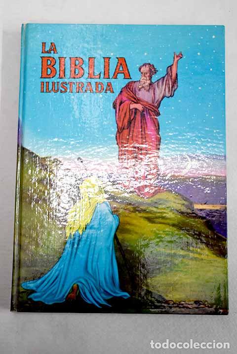 Libros: La Biblia ilustrada: S&aacute;enz Uranga, Jos&eacute; Ram&oacute;n.- S&aacute;enz Uranga, Jos&eacute; Ram&oacute;n
