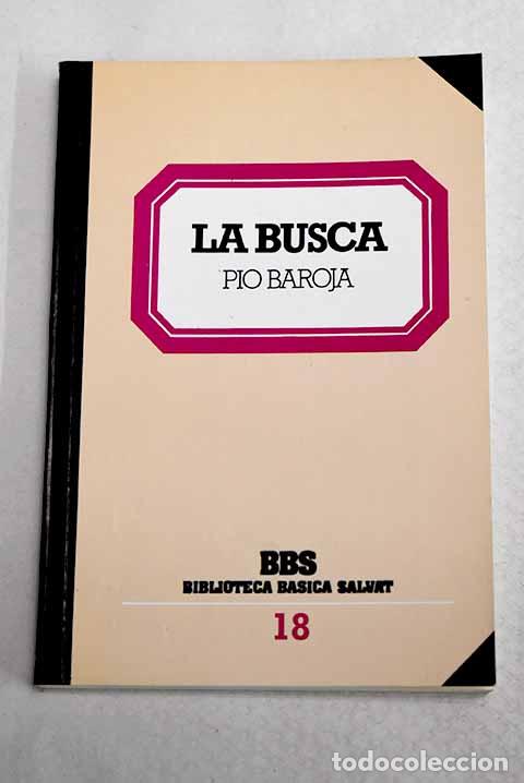 Libros: La busca: Baroja, P&iacute;o.- Baroja, P&iacute;o