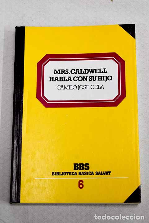 Libros: Mrs. Caldwell habla con su hijo.- Cela, Camilo Jos&eacute;