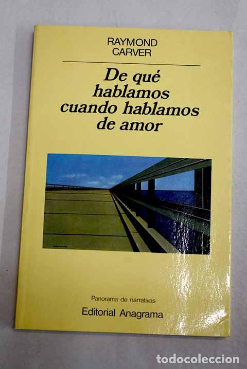 books: De qu&eacute; hablamos cuando hablamos de amor.- Carver, Raymond
