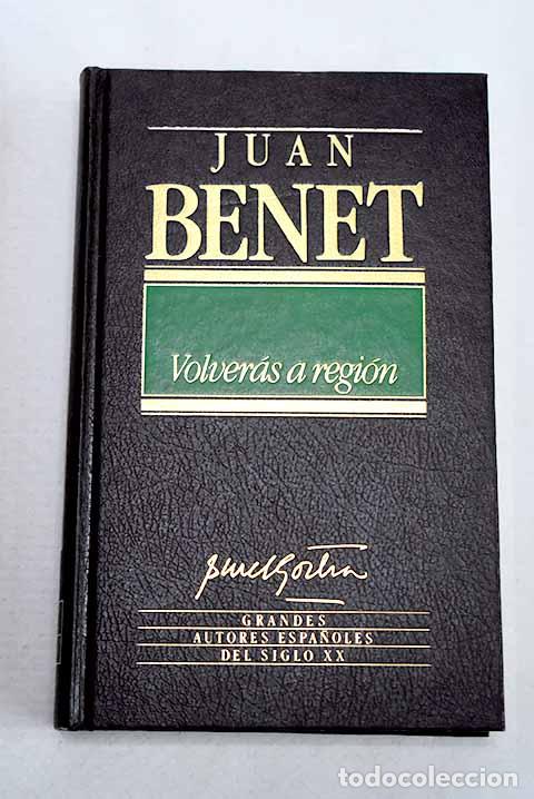 books: Volver&aacute;s a Regi&oacute;n: Benet, Juan.- Benet, Juan