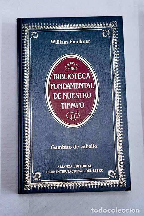 books: Gambito de caballo: Faulkner, William.- Faulkner, William