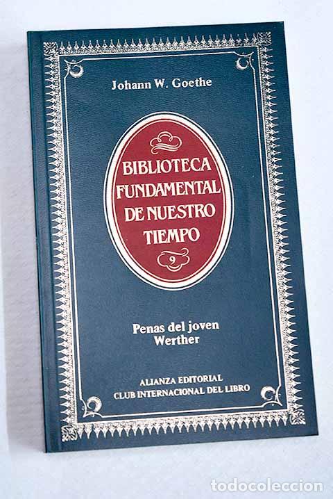 Libros: Penas del joven Werther.- Goethe, Johann Wolfgang von