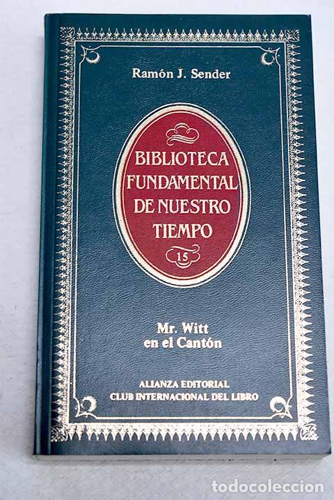 Livros em segunda m&atilde;o: Mr. Witt en el Cant&oacute;n.- Sender, Ram&oacute;n J.