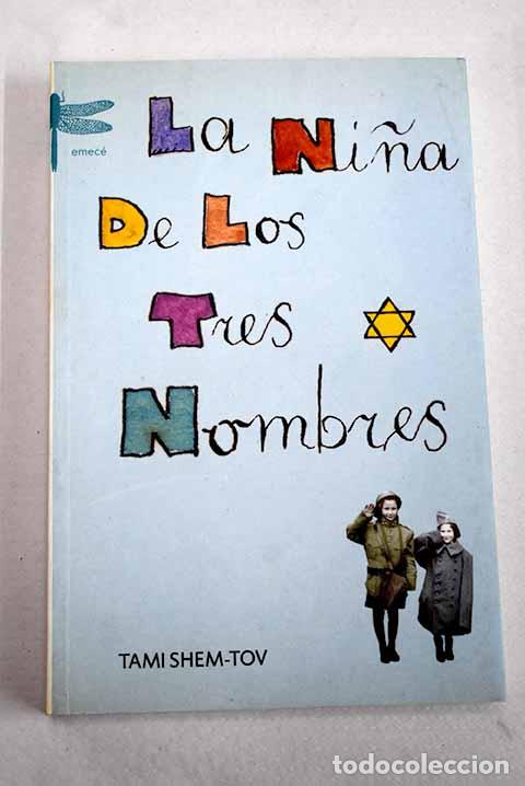 Livros em segunda m&atilde;o: La ni&ntilde;a de los tres nombres.- Shem-Tov, Tami