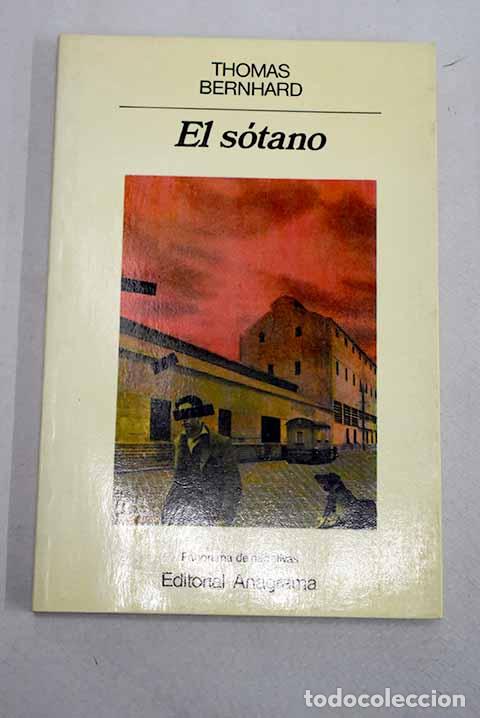 Livros em segunda m&atilde;o: El s&oacute;tano: un alejamiento.- Bernhard, Thomas
