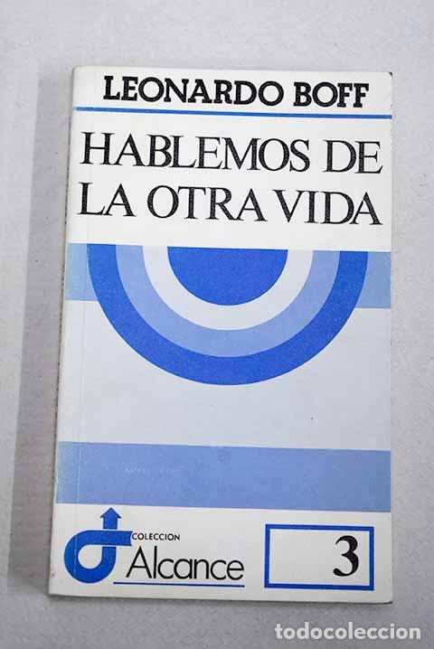 Livros em segunda m&atilde;o: Hablemos de la otra vida.- Boff, Leonardo