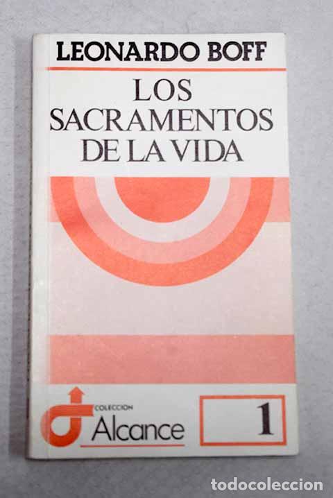 Livros em segunda m&atilde;o: Los sacramentos de la vida.- Boff, Leonardo