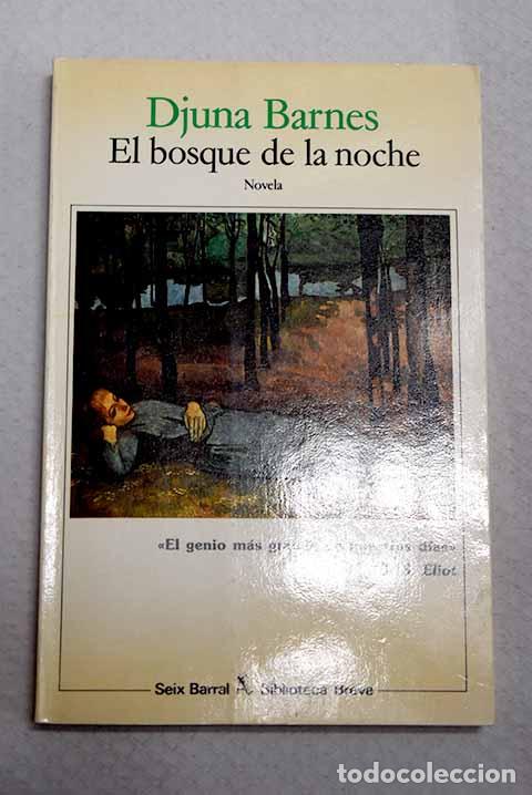 B&uuml;cher: El bosque de la noche.- Barnes, Djuna