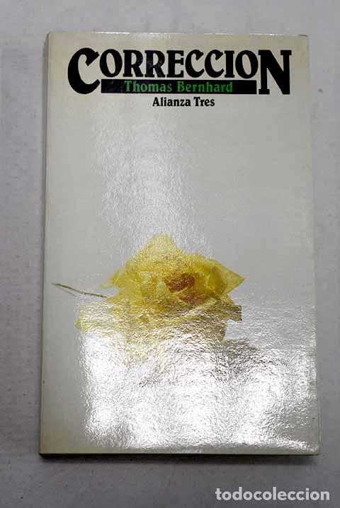 B&uuml;cher: Correcci&oacute;n: Bernhard, Thomas.- Bernhard, Thomas