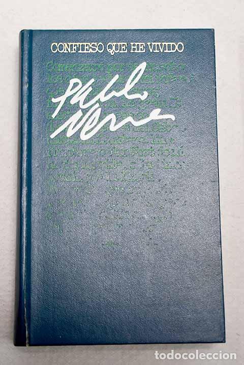 Libri di seconda mano: Confieso que he vivido: memorias.- Neruda, Pablo