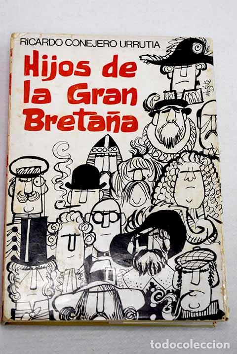 Libros: Hijos de la gran Breta&ntilde;a.- Conejero Urrutia, Ricardo