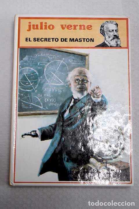 Libros: El secreto de Maston.- Verne, Julio