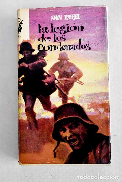 Libros: La legi&oacute;n de los condenados.- Hassel, Sven