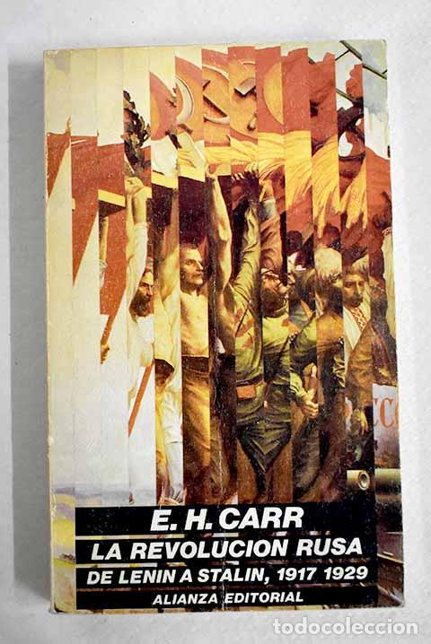 Libros: La Revoluci&oacute;n rusa: de Lenin a Stalin, 1917-1929.- Carr, Edward Hallet
