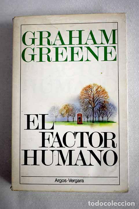 Libros: El factor humano: Greene, Graham.- Greene, Graham