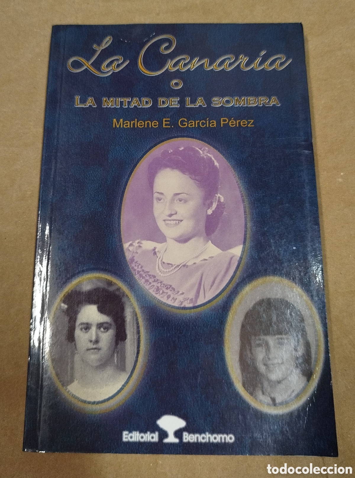 Libros: La canaria o la mitad de la sombra - Marlene E. Garc&iacute;a P&eacute;rez