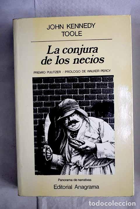 Libros: La conjura de los necios.- Toole, John Kennedy