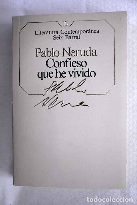 Libros: Confieso que he vivido: memorias.- Neruda, Pablo
