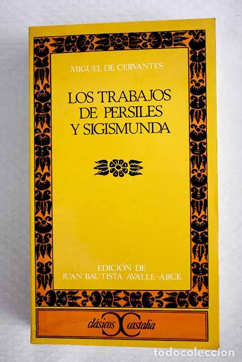 Libros: Los trabajos de Persiles y Segismunda.- Cervantes Saavedra, Miguel de