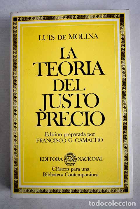 Libros: La teor&iacute;a del justo precio.- Molina, Luis de