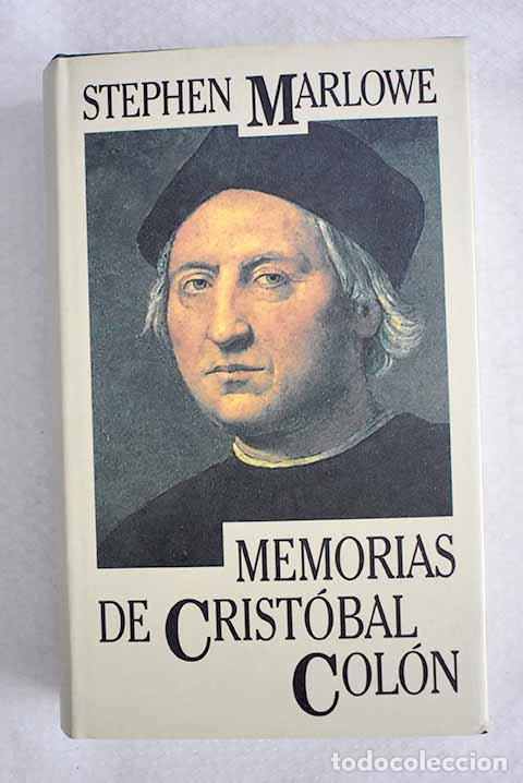 Libros: Memorias de Crist&oacute;bal Col&oacute;n.- Marlowe, Stephen