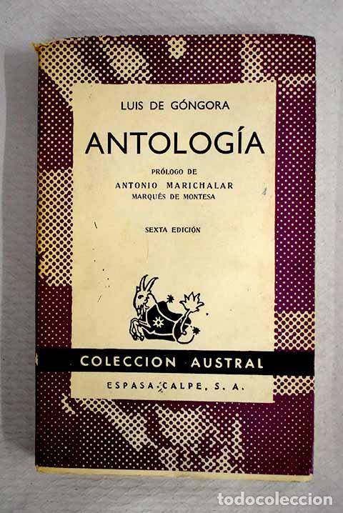 Libros: Antolog&iacute;a: G&oacute;ngora y Argote, Luis de.- G&oacute;ngora y Argote, Luis de
