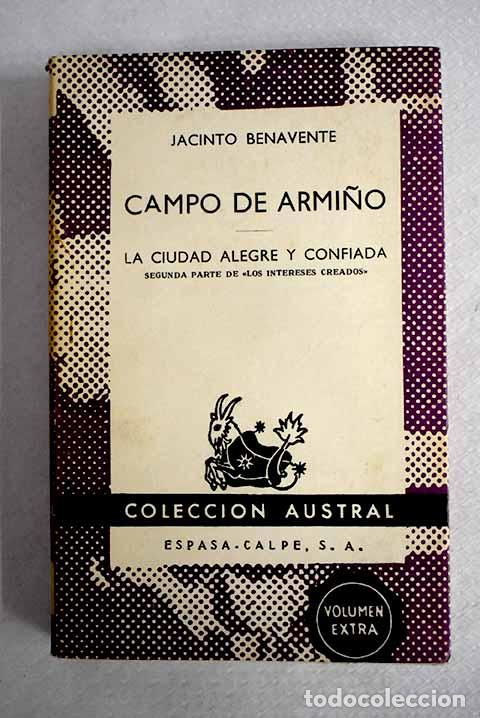 Libros: Campo de armi&ntilde;o ; La ciudad alegre y confiada.- Benavente, Jacinto