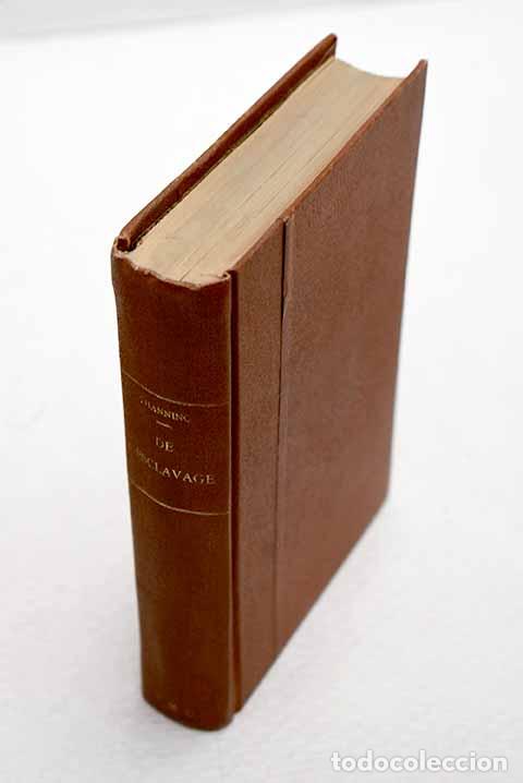 Libros: De l esclavage: Channing, W. E..- Channing, W. E.