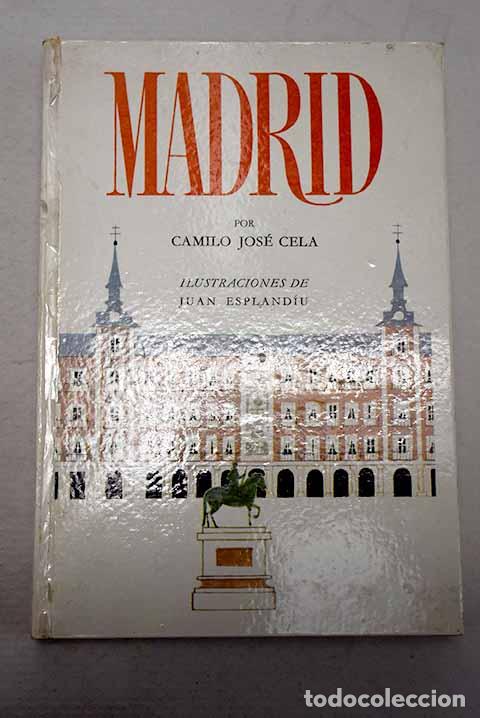 Libros: Madrid: Cela, Camilo Jos&eacute;.- Cela, Camilo Jos&eacute;