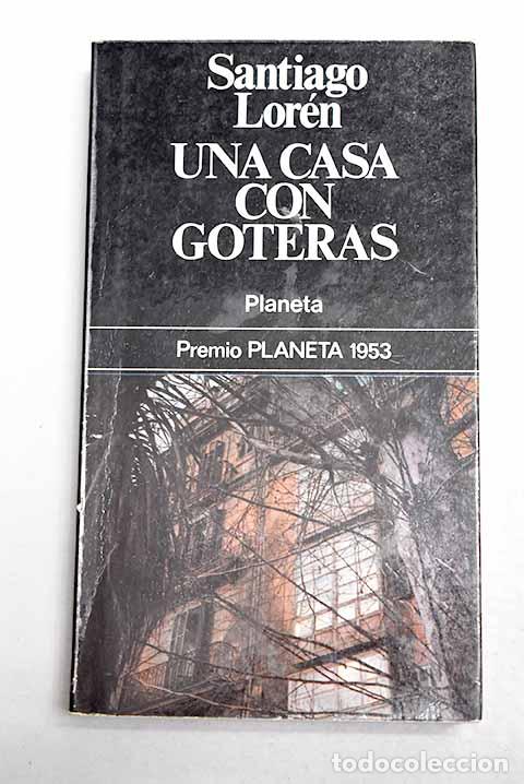 Libri di seconda mano: Una casa con goteras.- Lor&eacute;n, Santiago