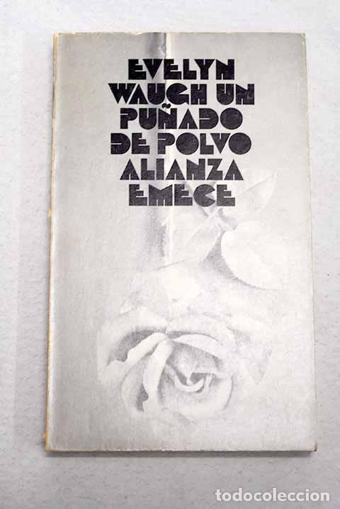 Libri di seconda mano: Un pu&ntilde;ado de polvo: Waugh, Evelyn.- Waugh, Evelyn