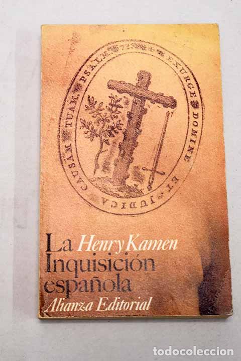 Libri di seconda mano: La Inquisici&oacute;n espa&ntilde;ola.- Kamen, Henry