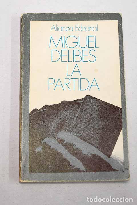 Libri di seconda mano: La partida: Delibes, Miguel.- Delibes, Miguel