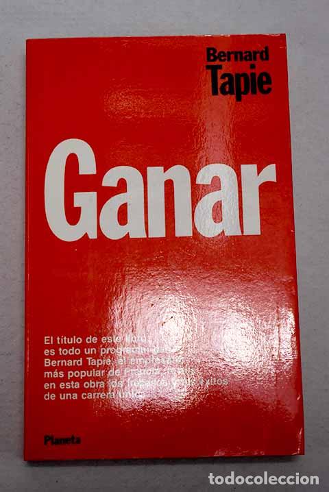 Libri di seconda mano: Ganar: Tapie, Bernard.- Tapie, Bernard